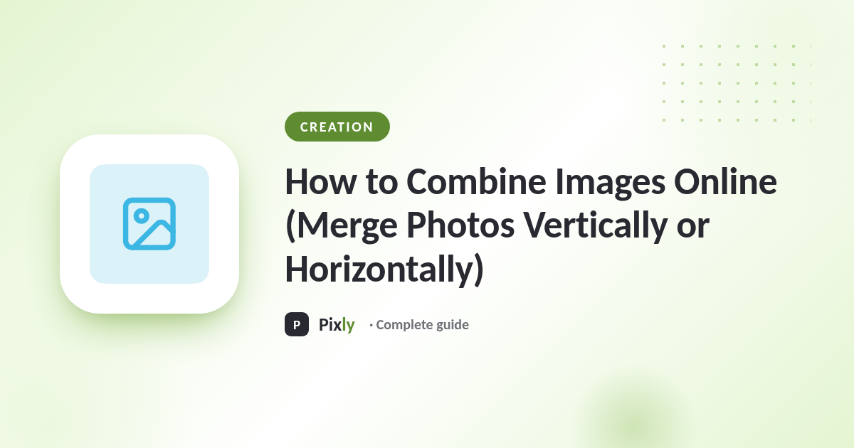 How to Combine Images Online (Merge Photos Vertically or Horizontally)