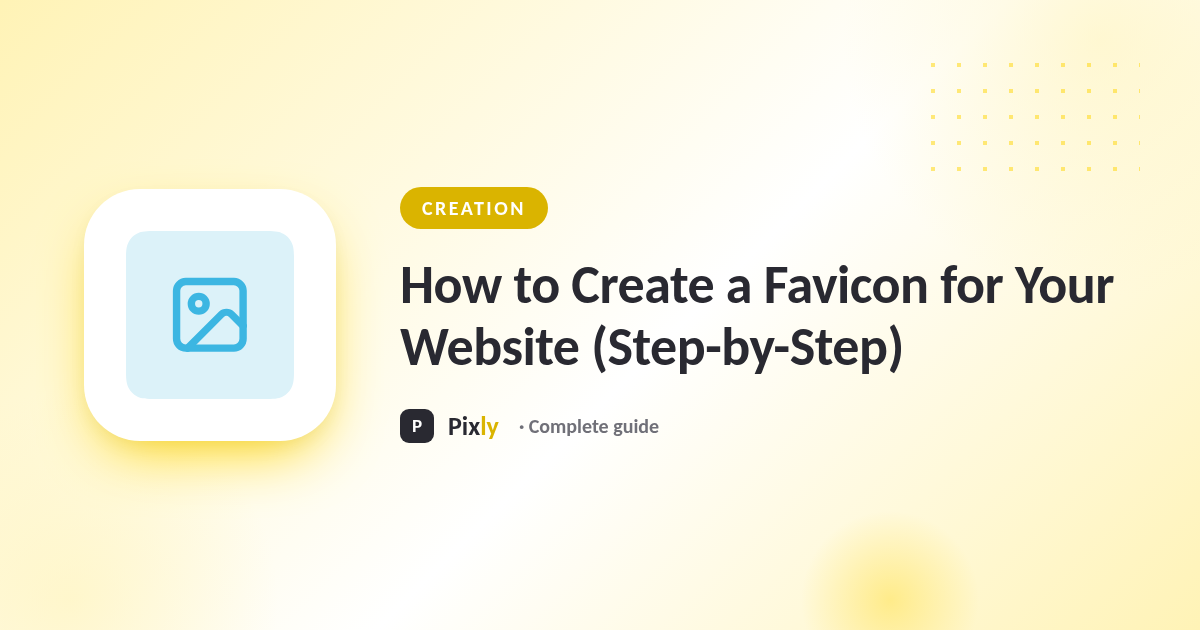 How to Create a Favicon for Your Website (Step-by-Step)