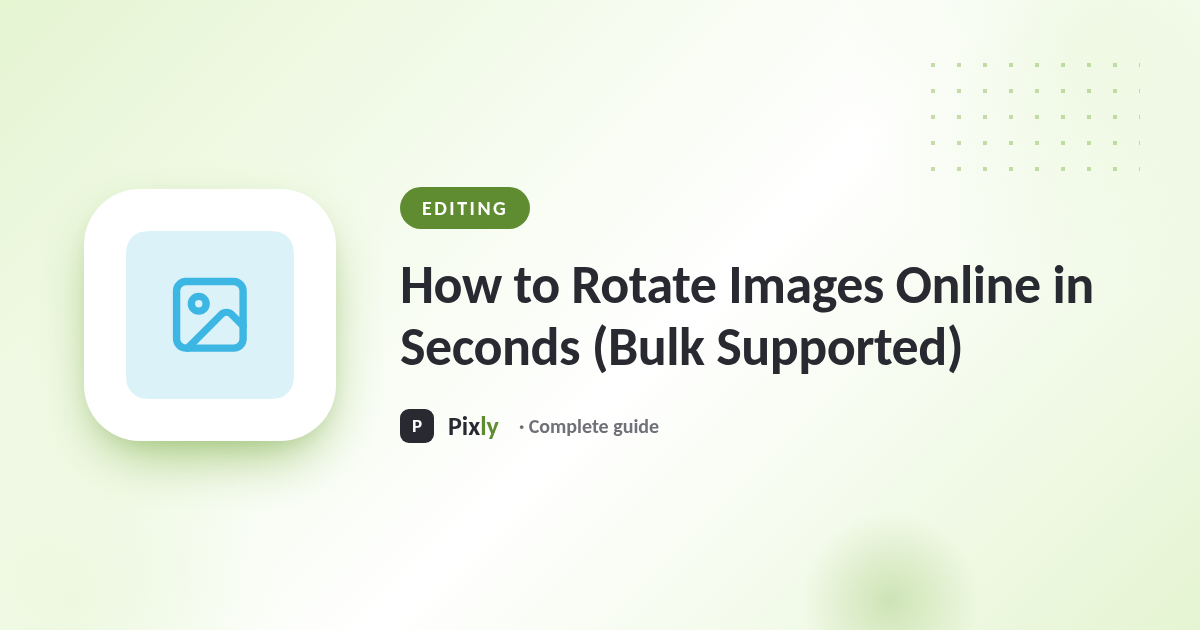 How to Rotate Images Online in Seconds (Bulk Supported)