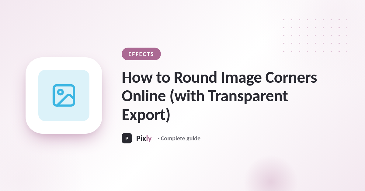 How to Round Image Corners Online (with Transparent Export)