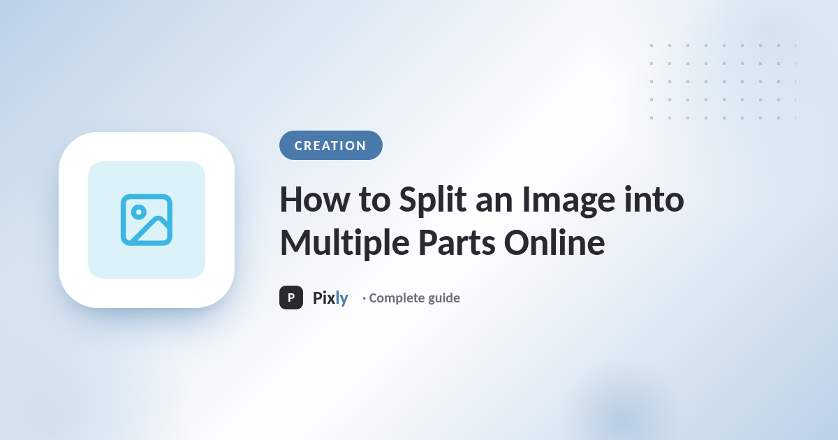 How to Split an Image into Multiple Parts Online
